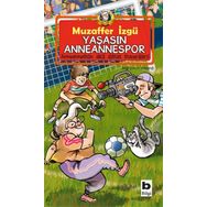 Yaşasın Anneannespor - Muzaffer İzgü