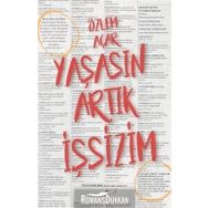Yaşasın Artık İşsizim - Özlem Açar