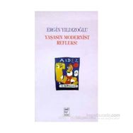 YAŞASIN MODERNIST REFLEKS - ERGIN YILDIZOĞLU
