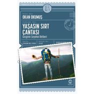 Yaşasın Sırt Çantası: Gezginin Seyahat Rehberi - Okan Okumuş