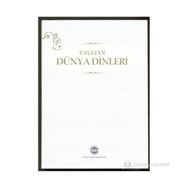 YAŞAYAN DÜNYA DINLERI - ŞİNASİ GÜNDÜZ