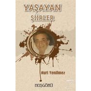 Yaşayan Şiirler - Nuri Yenilmez