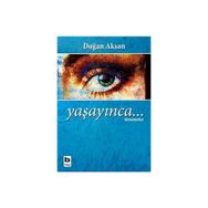YAŞAYINCA... - DOĞAN AKSAN