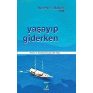 Yaşayıp Giderken - Hüseyin Atabaş