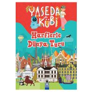 Yaseda ve Kübi - Harflerle Dünya Turu - Yasemin İşbitiren Sevil Özdemir Damla Usta Birtane