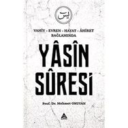 Yasin Suresi - Vahiy Evren Hayat Ahiret Bağlamında - Üniversite Yayınları