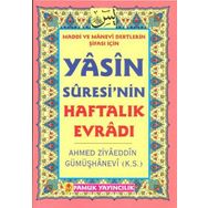 YASIN SURESININ HAFTALIK EVRADI(DUA-089) - AHMED ZİYAÜDDİN GÜMÜŞHANEVİ