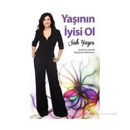 YAŞININ İYISI OL - ŞAH YAYCI