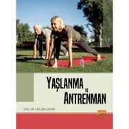 Yaşlanma ve Antrenman - Gülşah Şahin