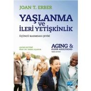 Yaşlanma ve İleri Yetişkinlik Nobel Akademik Yayıncılık