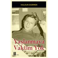 Yaşlanmaya Vaktim Yok - Haldun Dormen