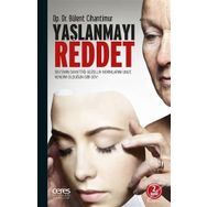 Yaşlanmayı Reddet - Bülent Cihantimur