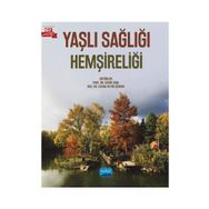 Yaşlı Sağlığı Hemşireliği - Nobel Akademik Yayıncılık
