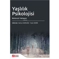 Yaşlılık Psikolojisi Bütüncül Yaklaşım - Pegem Akademi Yayıncılık
