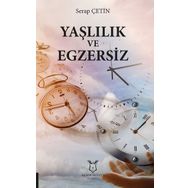 Yaşlılık ve Egzersiz - Serap Çetin