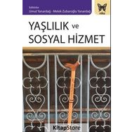 Yaşlılık Ve Sosyal Hizmet - Emine Özmete