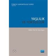 Yaşlılık ve Yoksulluk - Ayşe Dericioğulları Ergun