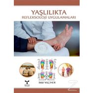 Yaşlılıkta Refleksoloji Uygulamaları - Bilal Yalçıner
