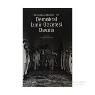 YASSIADA ZABITLARI-VII DEMOKRAT İZMIR GAZETESI DAVASI - GENEL