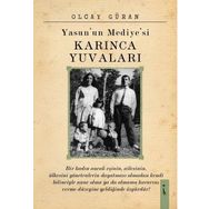 Yasun'un Mediyesi Karınca Yuvaları - Olcay Güran