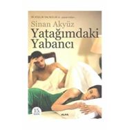 YATAĞIMDAKİ YABANCI - SINAN AKYÜZ