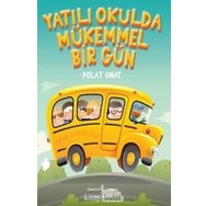 Yatılı Okulda Mükemmel Bir Gün - Polat Onat