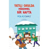 Yatılı Okulda Mükemmel Bir Hafta - Polat Onat