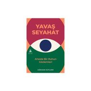 Yavaş Seyahat Gökhan Kutluer