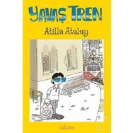 Yavaş Tren - Atilla Atalay