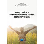 Yavaş Turizm ve Türkiyedeki Yavaş Turizm Destinasyonları - Zafer Öter