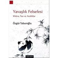 Yavaşlık Felsefesi - Özgür Taburoğlu