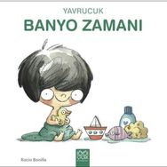Yavrucuk Banyo Zamanı - 1001 Çiçek Kitaplar