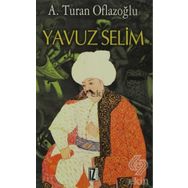 YAVUZ SELIM - A. TURAN OFLAZOĞLU