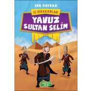 Yavuz Sultan Selim - İz Bırakanlar - Eda Bayrak