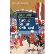 Yavuz Sultan Selimşah - Seyit Ali Kahraman