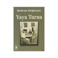 Yaya Turna - Bedros Dağlıyan