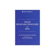 YAYGIN HESAPLAMA TEKNOLOJISI VE RFID - ELA SIBEL BAYRAK MEYDANOĞLU