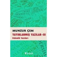 Yayınlanmış Yazılar -3: Polemik Yazıları