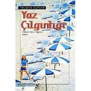 YAZ ÇILGINLIĞI - TRUMAN CAPOTE