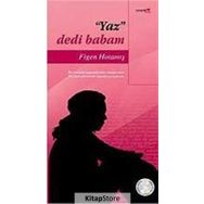 YAZ DEDI BABAM - FIGEN HOTAMIŞ