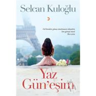 Yaz Gün'eşim - Selcan Kuloğlu