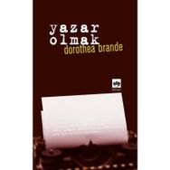 YAZAR OLMAK - DOROTHEA BRANDE
