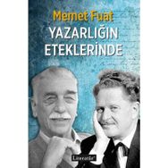 Yazarlığın Eteklerinde - Memet Fuat