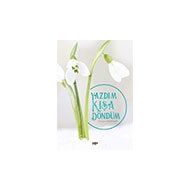 Yazdım Kışa Döndüm - Duygu Karakaya