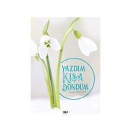 Yazdım Kışa Döndüm - Duygu Karakaya