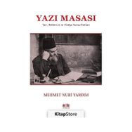 Yazı Masası - Mehmet Nuri Yardım
