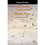 Yazı Üzerine Çeşitlemeler Metnin Hazzı - Roland Barthes