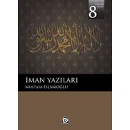 Yazılar Serisi-8: İman Yazıları