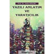 Yazılı Anlatım ve Yaratıcılık - Salim Küçük