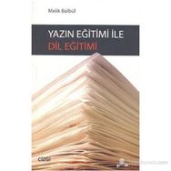 YAZIN EĞİTİMİ İLE DIL EĞİTİMİ - MELIK BÜLBÜL